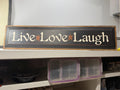 Live Love Laugh Primitive Wood Wall Sign Black Distressed Rustic Farmhouse 36in